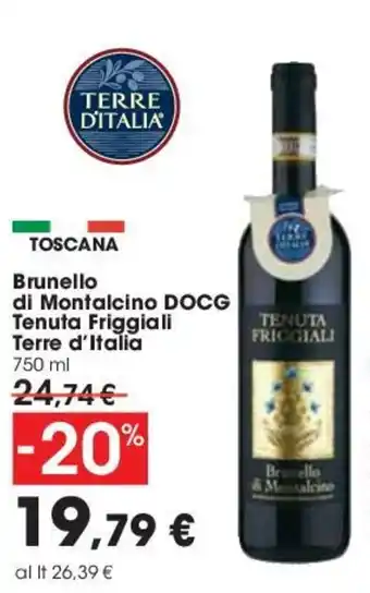 Carrefour Terre d'Italia Brunello di Montalcino DOCG Tenuta Friggiali 750ml offerta