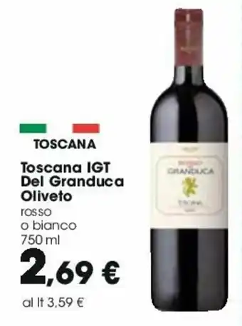 Carrefour Toscana IGT Del Granduca Oliveto 750ml offerta