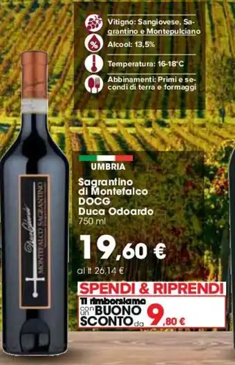 Carrefour Sagrantino di Montefalco DOCG Duca Odoardo 750ml offerta