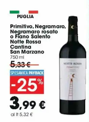 Carrefour San Marzano Primitivo, Negramaro, Negramaro rosato o Fiano Salento Notte Rossa Cantina 750ml offerta