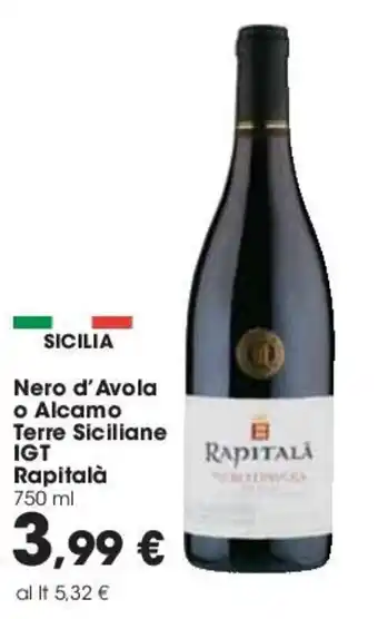 Carrefour Rapitalà Nero d'Avola o Alcamo Terre Siciliane IGT 750ml offerta