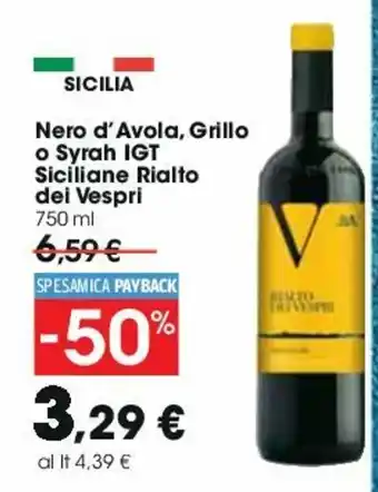 Carrefour Nero d'Avola, Grillo o Syrah IGT Siciliane Rialto dei Vespri 750ml offerta