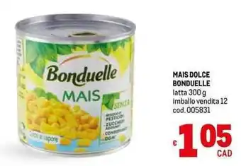 Metro MAIS DOLCE BONDUELLE latta 300 g offerta