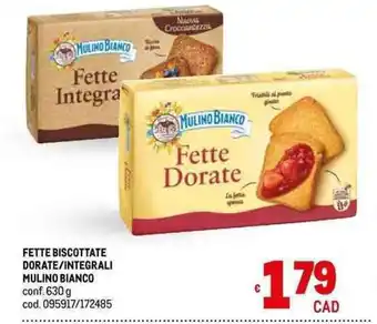 Metro FETTE BISCOTTATE DORATE/INTEGRALI MULINO BIANCO conf.630 g offerta