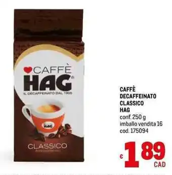 Metro CAFFE DECAFFEINATO CLASSICO conf. 250 g offerta