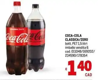 Metro COCA-COLA CLASSICA/ZERO bott. PET 1,5 litri offerta