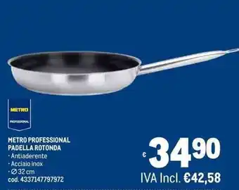 Metro METRO PROFESSIONAL PADELLA ROTONDA offerta