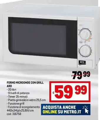 Metro FORNO MICROONDE CON GRILL ARO offerta