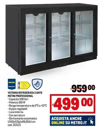 Metro VETRINA REFRIGERATA 3 ANTE METRO PROFESSIONAL offerta