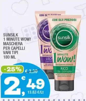 Splendidi e Splendenti SUNSILK 1 MINUTE WOW! MASCHERA PER CAPELLI VARI TIPI 180 ml offerta
