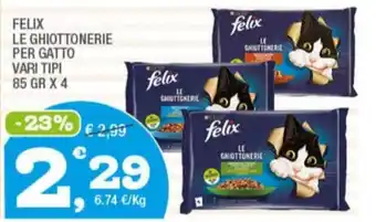 Splendidi e Splendenti FELIX LE GHIOTTONERIE PER GATTO VARI TIPI 85 GR X 4 offerta