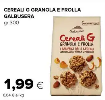 Tigre CEREALI G GRANOLA E FROLLA GALBUSERA gr 300 offerta
