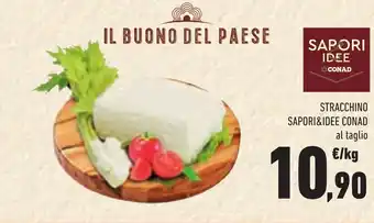 Conad STRACCHINO SAPORI&IDEE CONAD offerta