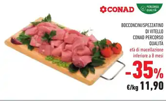 Conad BOCCONCINI/SPEZZATINO DI VITELLO CONAD PERCORSO QUALITÀ offerta