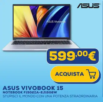 Euronics ASUS VIVOBOOK 15 NOTEBOOK F1502ZA-EJ1508W offerta