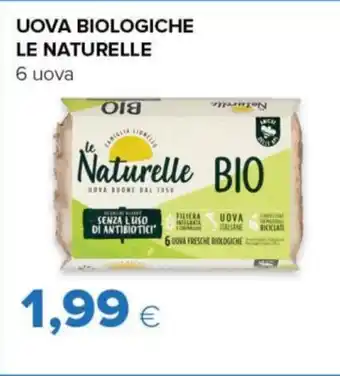 Tigre UOVA BIOLOGICHE LE NATURELLE 6 uova offerta