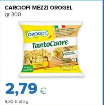 Tigre CARCIOFI MEZZI OROGEL gr 300 offerta