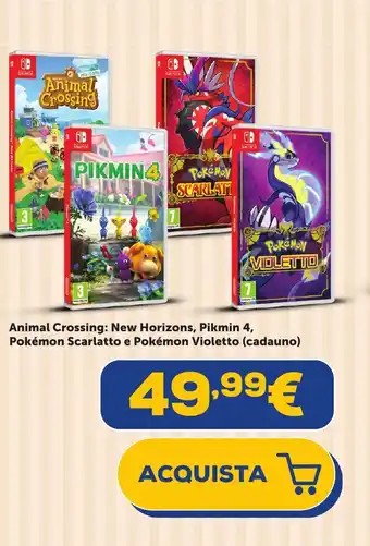 Euronics Animal Crossing: New Horizons, Pikmin 4, Pokémon Scarlatto e Pokémon Violetto (cadauno) offerta