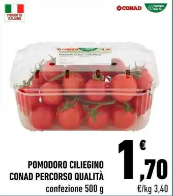 Conad City POMODORO CILIEGINO CONAD PERCORSO QUALITÀ confezione 500 g offerta