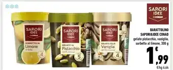 Conad Conad Barattolino Gelato Al Pistacchio/Vaniglia/Sorbetto Al Limone Sapori & Idee offerta