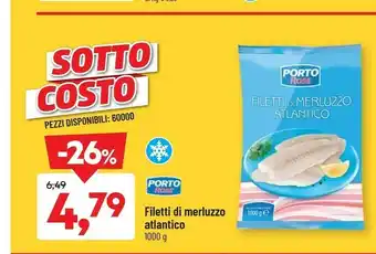DPiù Porto rose Filetti di merluzzo offerta
