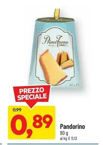 DPiù Primo Forno Pandorino 80 G offerta