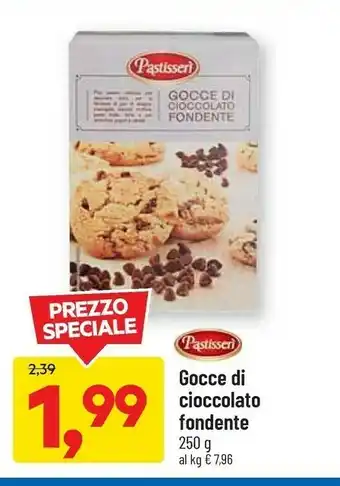 DPiù Pastisserì Pastisseri Gocce Di Cioccolato Fondente 250 G offerta