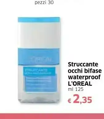 Famila L'Oreal Struccante offerta