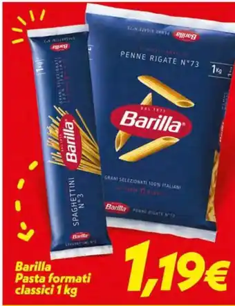 Iper Super Conveniente Barilla Pasta formati classici 1 kg offerta