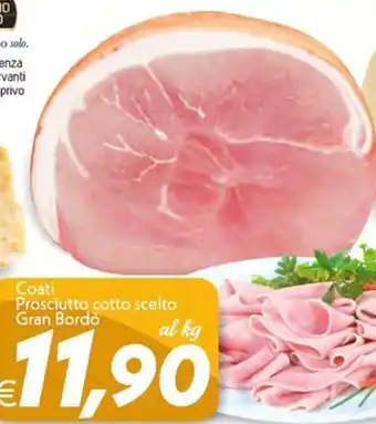 Iper Super Conveniente Coati Prosciutto cotto scelto Gran Bordo offerta