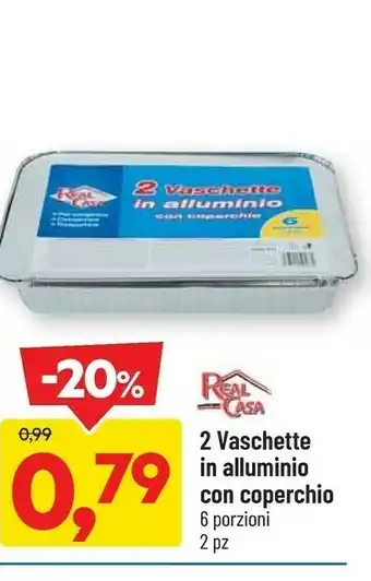 DPiù Real Casa 2 Vaschette In Alluminio Con Coperchio offerta