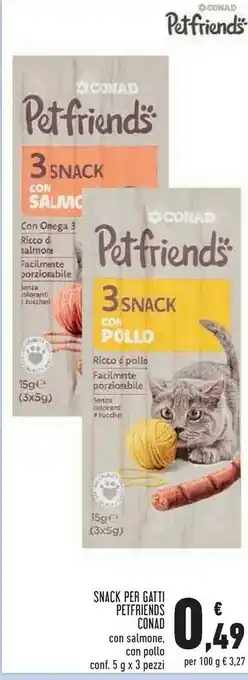Conad Conad Snack Per Gatti Petfriends offerta