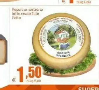 Elite Elite Pecorino Nostrano Latte Crudo offerta