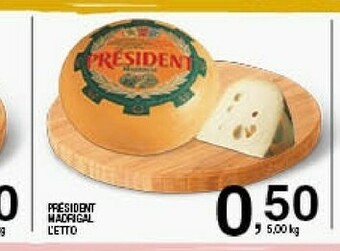 Sigma Prèsident Madrigal offerta