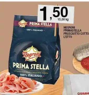 Sigma Negroni Cotto Stella Prosciutto Cotto Alta Qualità offerta