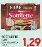 Gran Risparmio Sottilette - Fumè con Scamorza 158 g(ml) offerta