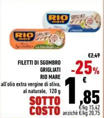 Conad Rio Mare Filetti di Sgombro Grigliati all'Olio Extra Vergine di Oliva, al Naturale 120 g offerta