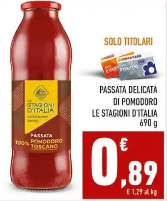 Conad PASSATA DELICATA DI POMODORO LE STAGIONI D'ITALIA 690 g offerta
