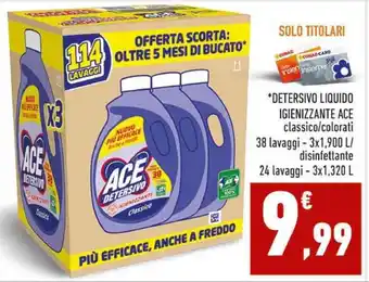 Conad DETERSIVO LIQUIDO IGIENIZZANTE ACE classico/colorati 38 lavaggi - 3x1,900 L/ disinfettante 24 lavaggi - 3x1,320 L offerta