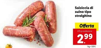 Lidl Salsiccia Di Suino Tipo Strolghino offerta