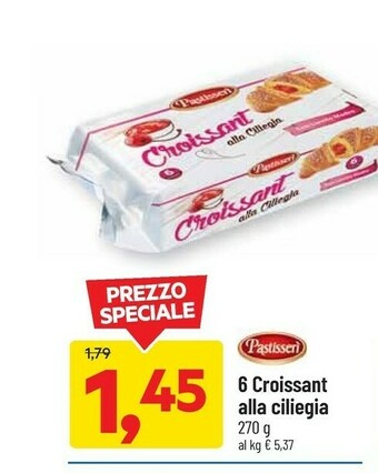 DPiù Pastisserì Pastisseri 6 Croissant Alla Ciliegia offerta