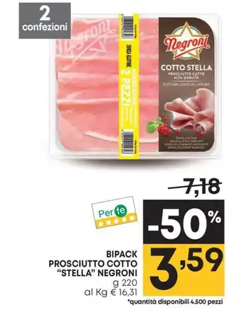 Pam BIPACK PROSCIUTTO COTTO "STELLA" NEGRONI g 220 offerta