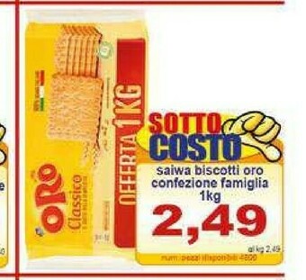 Gros Saiwa Oro offerta
