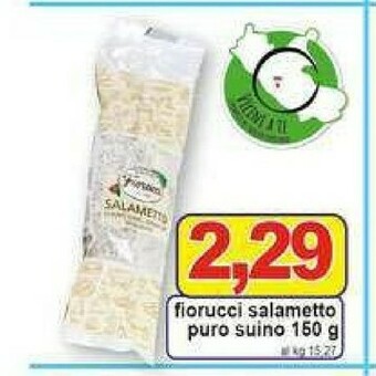Gros Fiorucci Salame offerta