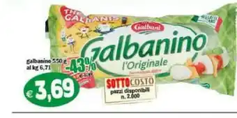Gros Galbani Galbanino offerta