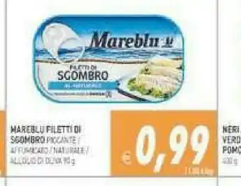 Gros Neri Filetti di sgombro offerta