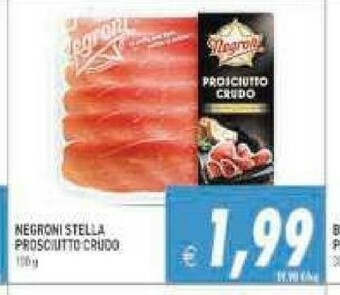 Gros Negroni Prosciutto crudo offerta
