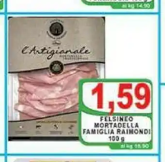 Gros Felsineo Mortadella offerta