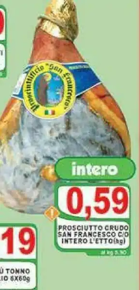 Gros San francesco Prosciutto crudo offerta