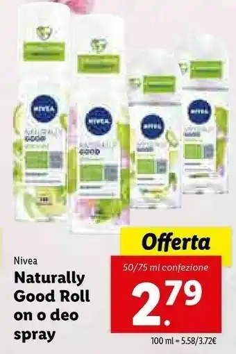 Lidl Nivea Naturally Good Roll Deo Spray offerta